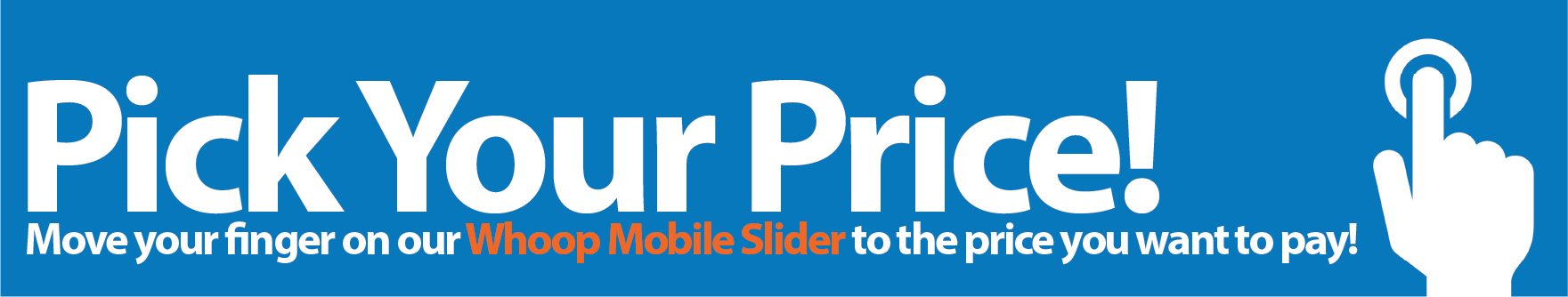 Whoop Mobile Pick Your Price Slider 3